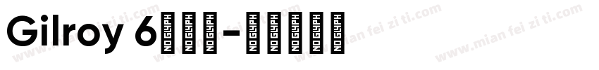Gilroy 6个字重字体转换